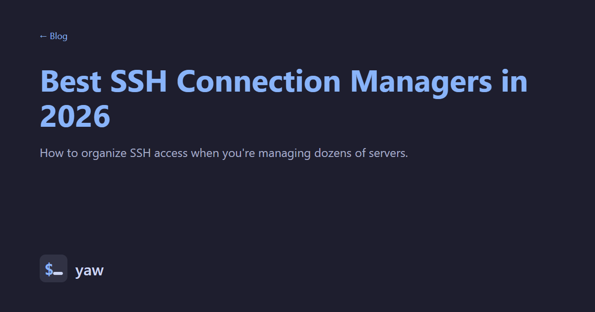 Best SSH Connection Managers in 2026 - yaw
