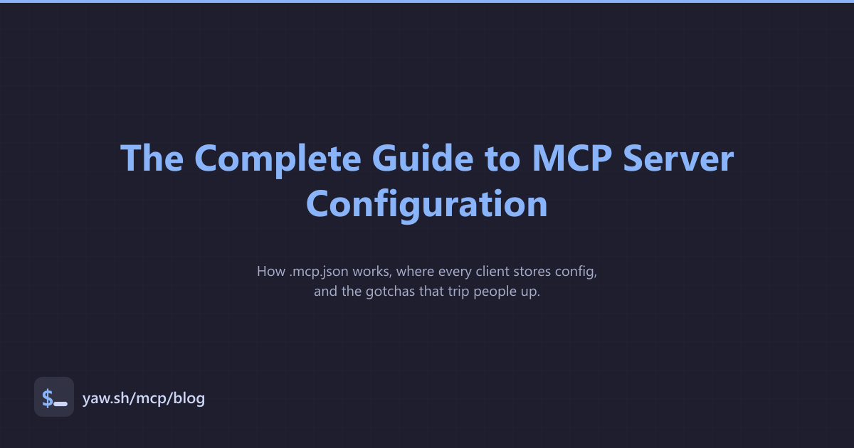 The Complete Guide to MCP Server Configuration - yaw